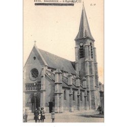 BAGNEUX : L'Eglise - très bon état