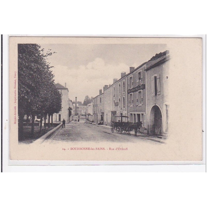 BOURBONNE-les-BAINS : rue d'orfeuil - tres bon etat
