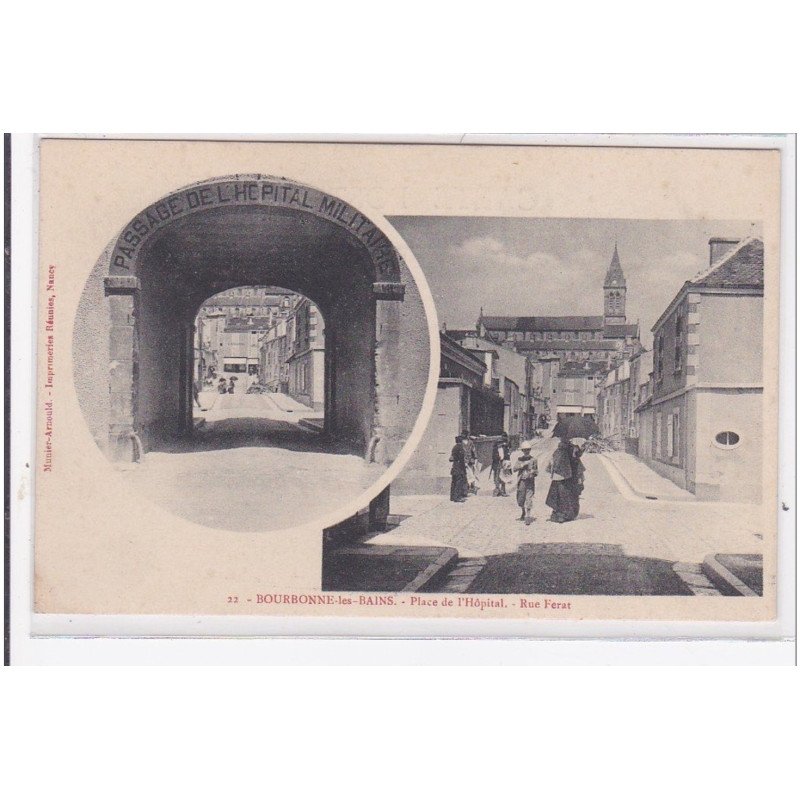 BOURBONNE-les-BAINS : place de l'hopital, rue ferrat - tres bon etat