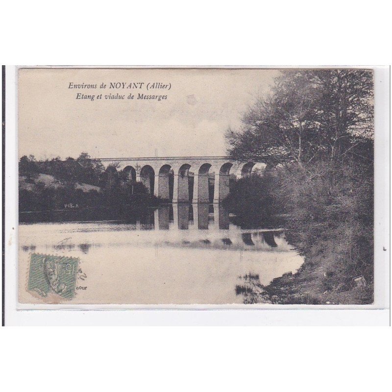 NOYANT : etang et viaduc de messarges - tres bon etat