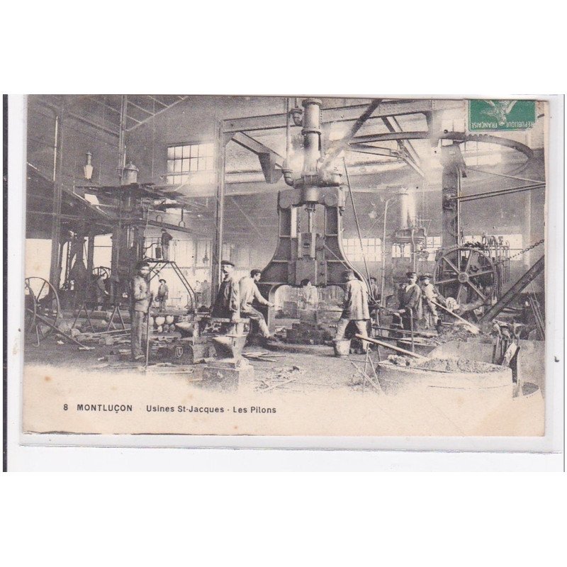 MONTLUCON : usines st-jacques, les pilons - tres bon etat