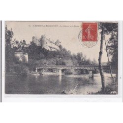St-BONNET-de-ROCHEFORT : le chateau et la sioule - tres bon etat