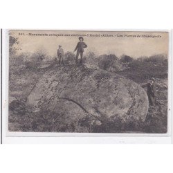 HURIEL : monument celtiques des environs d'huriel, les pierres de chassignole - tres bon etat