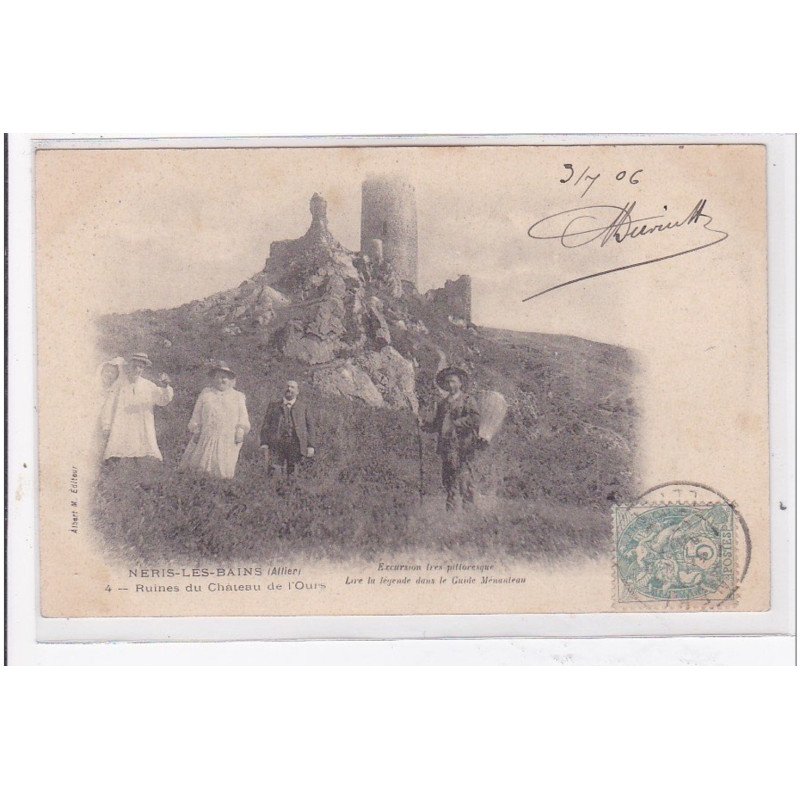 NERIS-les-BAINS : ruines du chateau de l'ours - tres bon etat