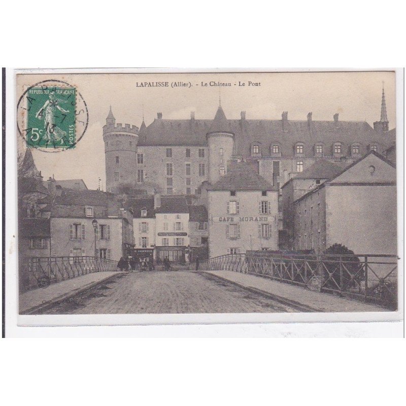 LAPALISSE : le chateau, le pont - tres bon etat