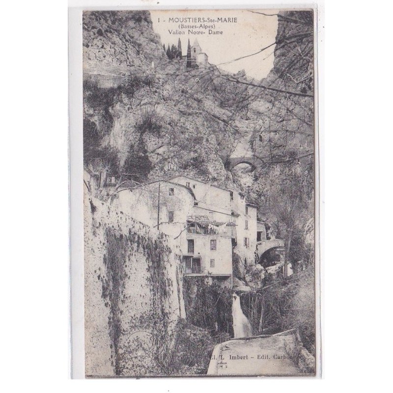 MOUSTIERS-Ste-MARIE : vallon notre-dame - tres bon etat