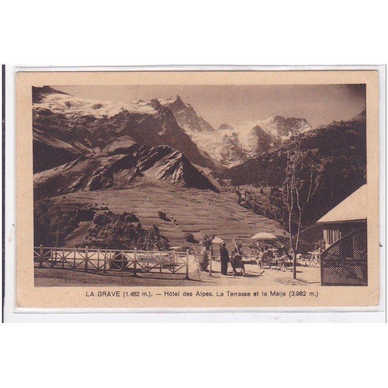 LA GRAVE : hotel des alpes, la terrasse et la maije - tres bon etat LA GRAVE : hotel des alpes, la terrasse et la maije - tres bon etat