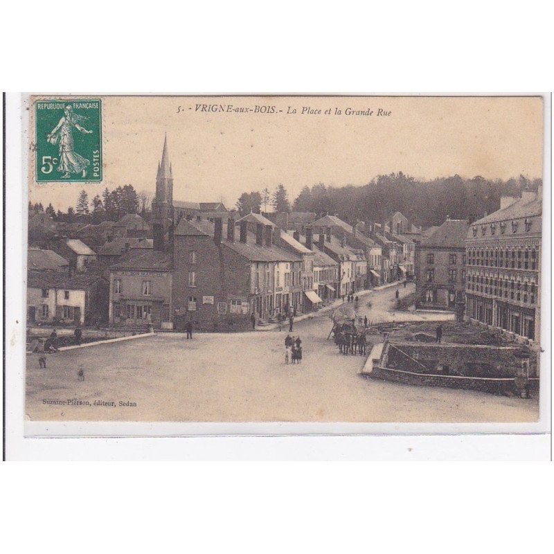 VRIGNE-aux-BOIS : la place et la grande rue - tres bon etat