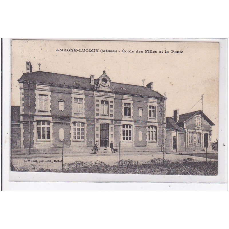 AMAGNE-LUCQUY : ecole des filles et la poste - tres bon etat