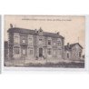 AMAGNE-LUCQUY : ecole des filles et la poste - tres bon etat