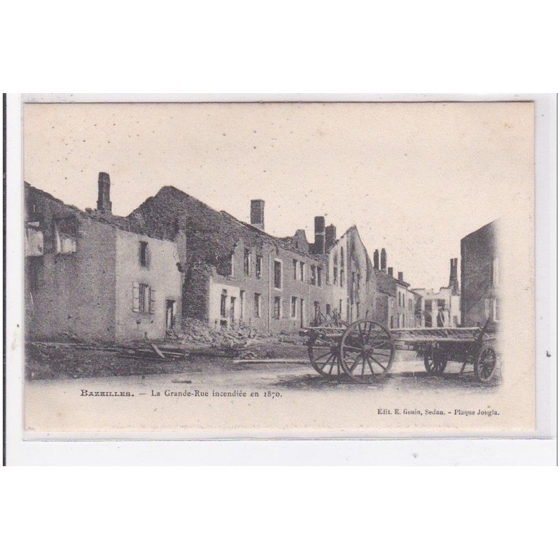 BAZEILLES : la grande-rue incendiée en 1870 - tres bon etat