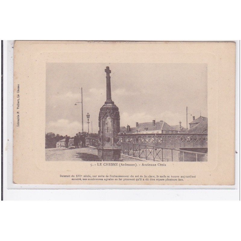 LE CHESNE : ancienne croix - tres bon etat
