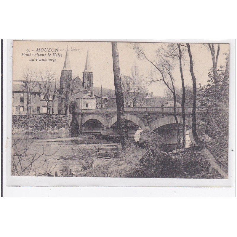 MOUZON : pont reliant le ville au faubourg - tres bon etat