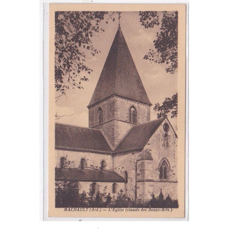 MACHAULT : l'eglise (classée des beaux-arts) - tres bon etat