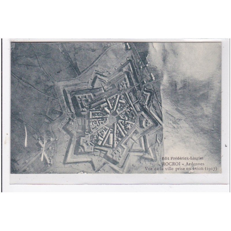 ROCROI : vue de la ville prise en avion 1917 - tres bon etat