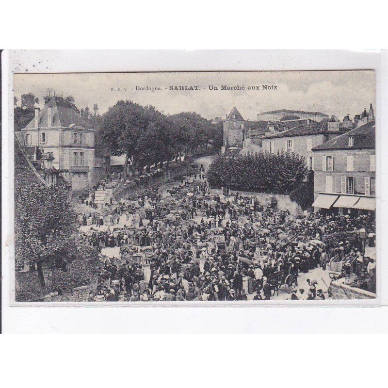 SARLAT: un marché aux noix - très bon état