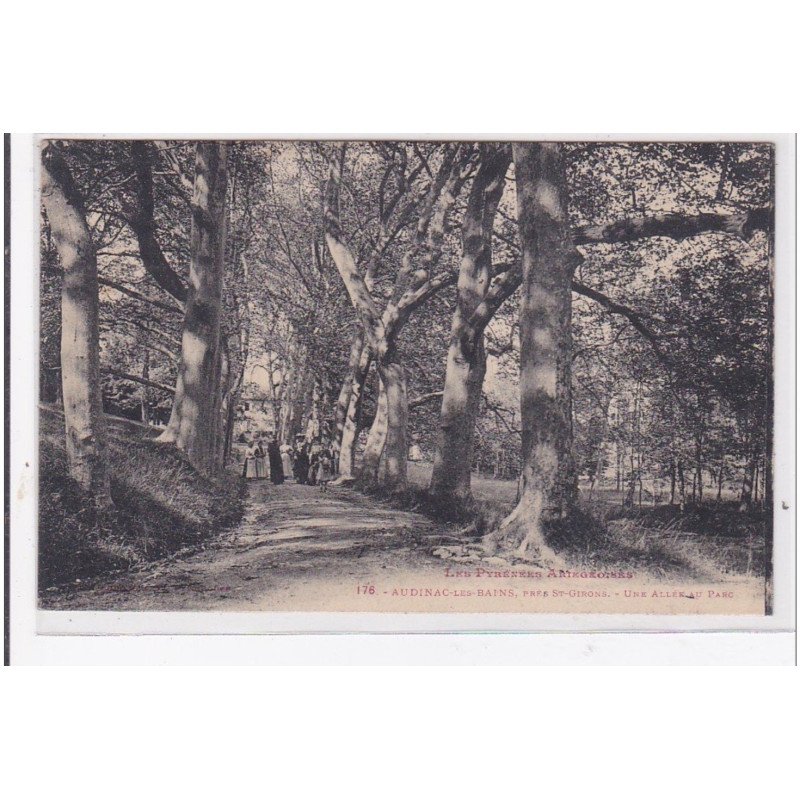 AUDINAC-les-BAINS : une allée au parc - tres bon etat