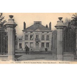 TROYES : entrée de l'ancienne pension """"grand saint-bernard"""" nouvelle caserne - tres bon etat