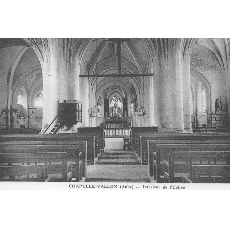 CHAPELLE-VALLON : interieur de l'eglise - tres bon etat