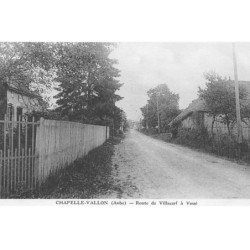 CHAPELLE-VALLON : route de villacerf a voué - tres bon etat