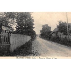 CHAPELLE-VALLON : route de villacerf à voué - tres bon etat