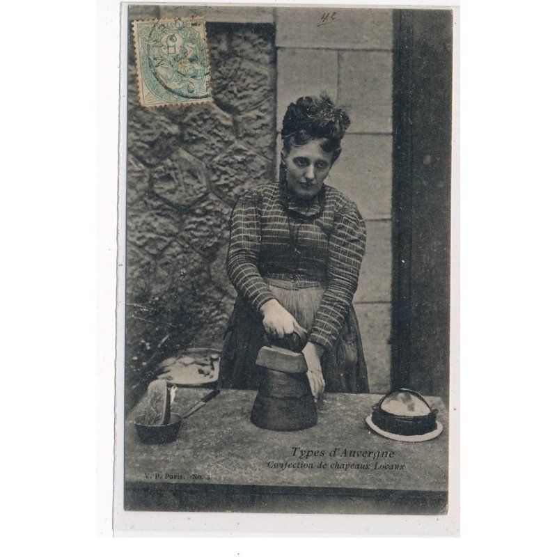 AUVERGNE : types d'auvergne, confection de chapeaux locaux - etat