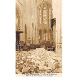 PARIS - L'Eglise bombardée à Paris 29 Mars 1918 - Intérieur de Saint Gervais - très bon état