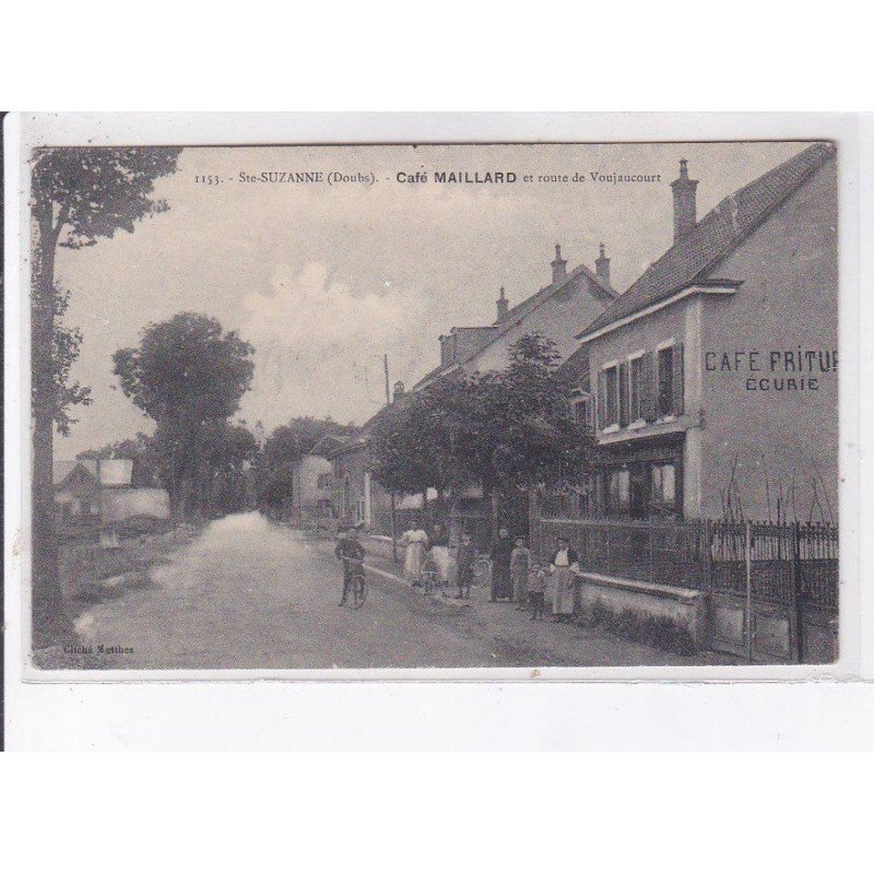 SAINTE-SUZANNE: café maillard et route de voujaucourt - état (traces)
