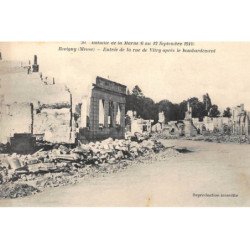 REVIGNY : entrée de la rue de vitry apres bombardement bataille de la marne 6 12 sept 1914 - tres bon etat