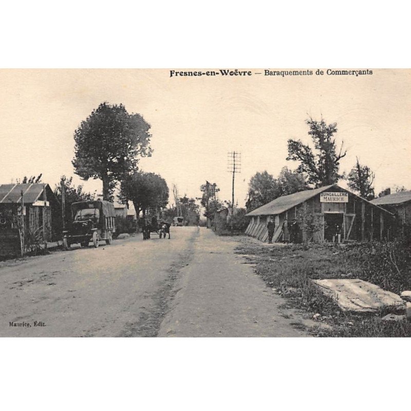 FRENES-en-WOEVRE : baraquements de commercants - tres bon etat