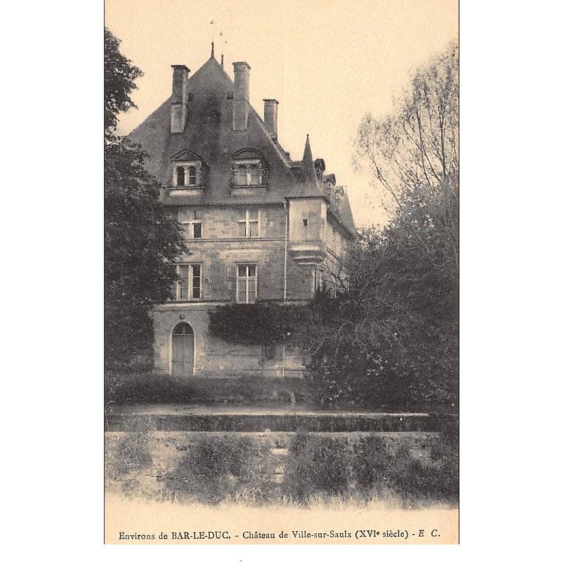 VILLE-sur-SAULX : chateau de ville-sur-saulx, XVIe siecle - tres bon etat