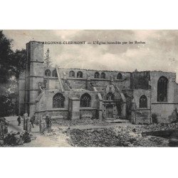 CLERMONT : l'eglise incendiée par les boches, ruines - tres bon etat