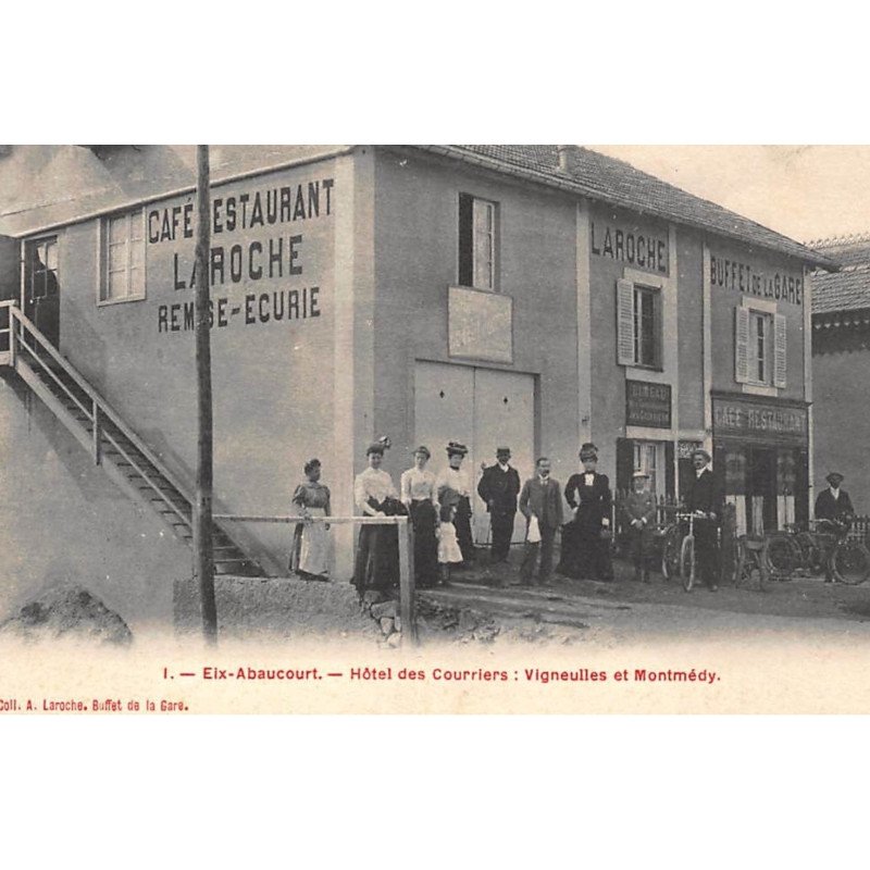 EIX-ABAUCOURT : hotel des courriers, vigneulles et montmédy, cafe restaurant - tres bon etat