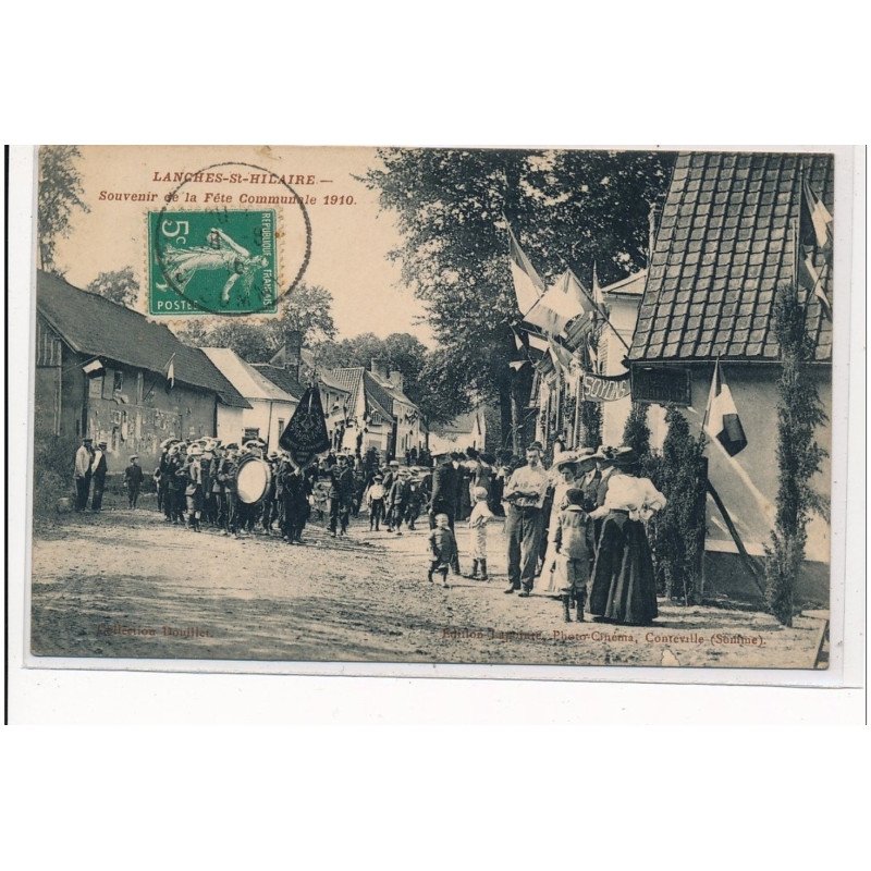 LANCHES-SAINT-HILAIRE : souvenir de la fete communale 1910 - etat