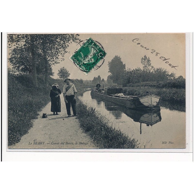 LE BERRY : canal du berry, le halage - tres bon etat