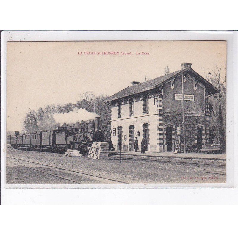 LA CROIX-SAINT-LEUFROY: la gare - très bon état
