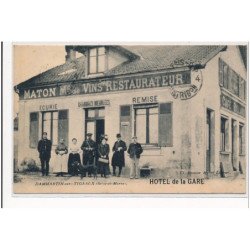 DAMMARTIN-sur-TIGEAUX : hotel de la gare maton m. de vins restaurateur, ecurie chambres meublées, remise - tres bon etat