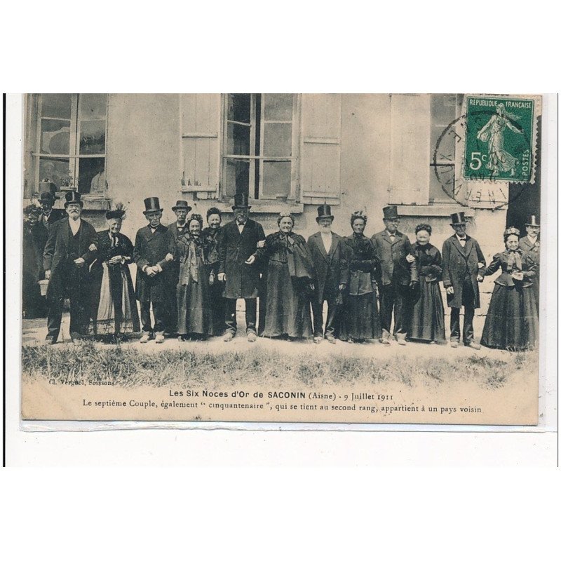 SACONIN : les six noces d'or de saconin, 9 juillet 1911 le septieme couple egalement cinquantenaire - tres bon etat