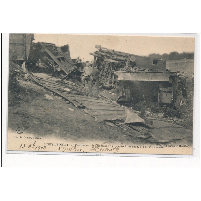 SIGNY-le-PETIT : deraillement de l'express n°31 10 aout 1902 à 9h1' du matin, accident chemin de fer - tres bon etat