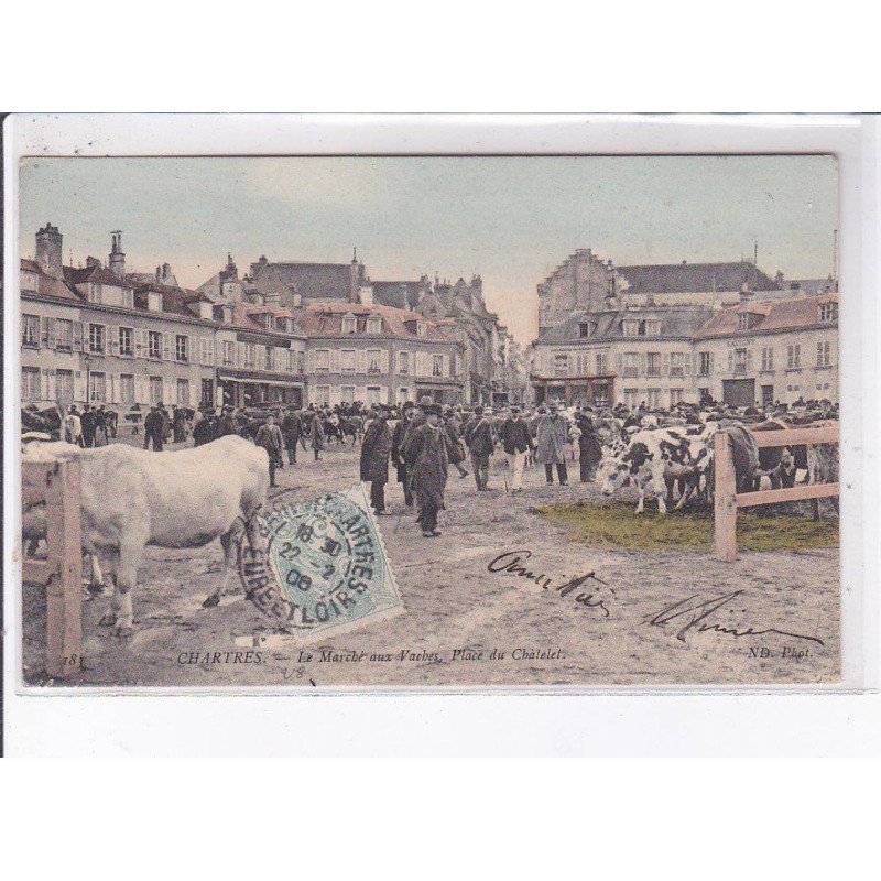 CHARTRES: le marché aux vaches, place de châtelet - très bon état