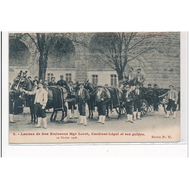 LOURDES : landau de son eminence mgr lecot cardinal-legat et ses guides 10 fev 1908 - tres bon etat