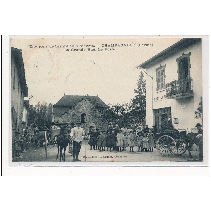 CHAMPAGNEUX : la grande rue, la poste - tres bon etat