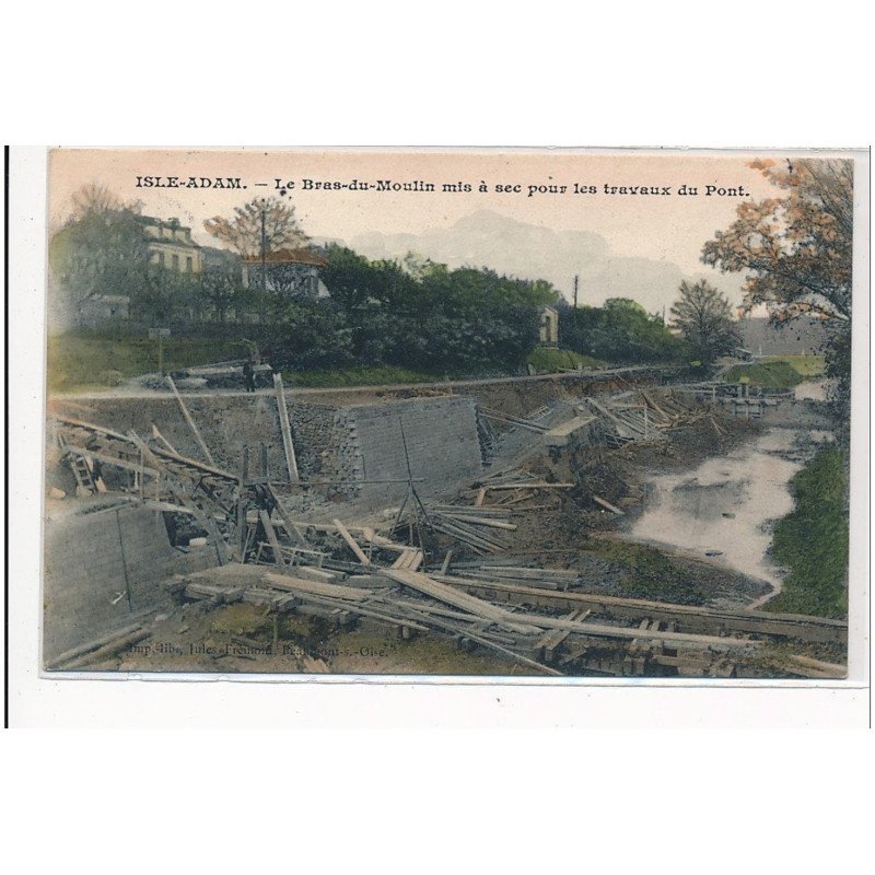 ISLE-ADAM : le bras-du-moulin mis à sec pour les travaux du pont (rare en couleur) - tres bon etat