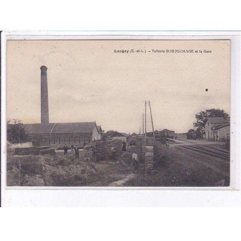 LANGEY: tuilerie dubouchage et la gare - très bon état