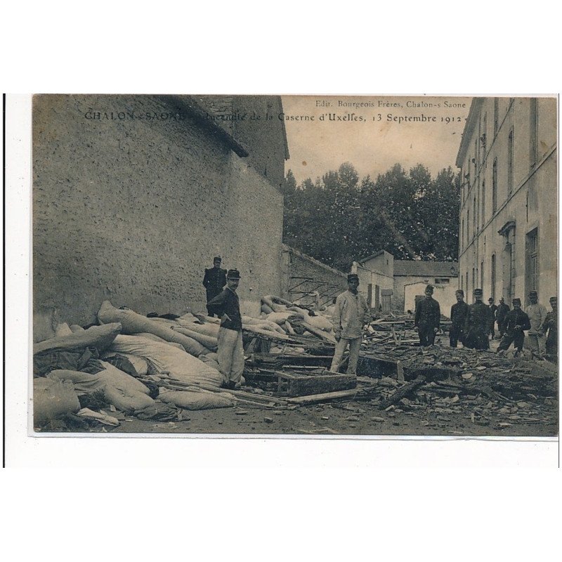CHALON-sur-SAONE : incendie de la caserne d'uxelles, 13 septembre 1912 - etat
