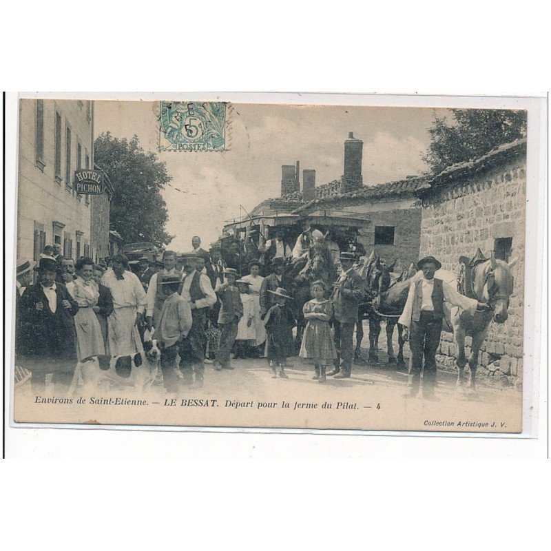 LE BESSAT : depart pour la ferme du pilat - tres bon etat