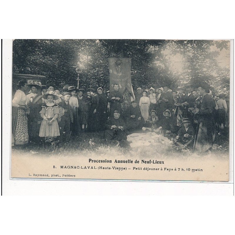 MAGNAC-LAVAL : procession annuelle de neuf-lieux petit dejeuner à faye à 7h10 matin - tres bon etat