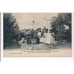 MAGNAC-LAVAL : procession annuelle de neuf-lieux benediction d'une croix au lieu dit """"la croix d'aire"""" - tres bon