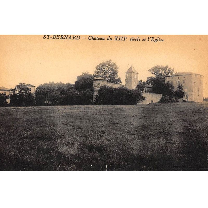 St-BERNARD : chateau du XIIIe siecle et l'eglise - etat