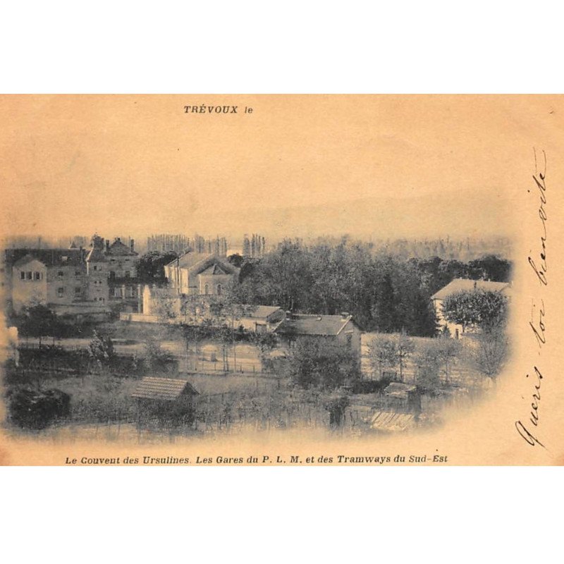 TREVOUX : le couvent des ursulines les gares du P.L.M. et des tramways du sud-est - tres on etat